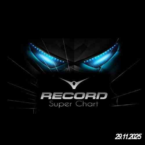 Record Super Chart 29.11.2025 (2025) Record Super Chart 29.11.2025 (2025) торрент