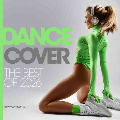 Dance Cover - The Best of 2026 (2026) Dance Cover - The Best of 2026 (2026) торрент